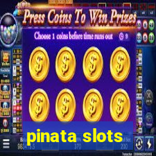 pinata slots