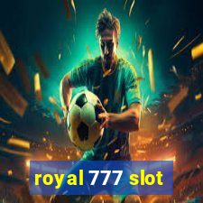 royal 777 slot