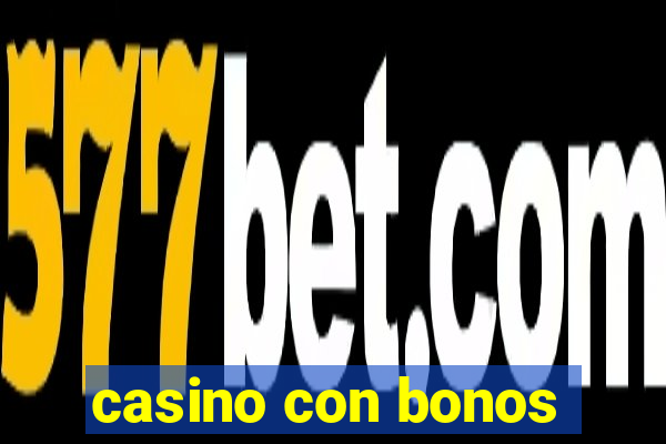 casino con bonos