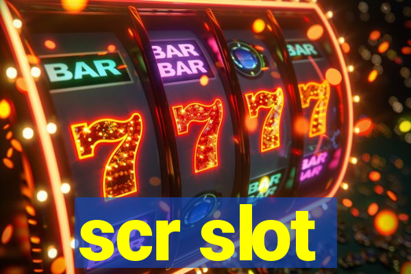 scr slot