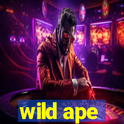 wild ape