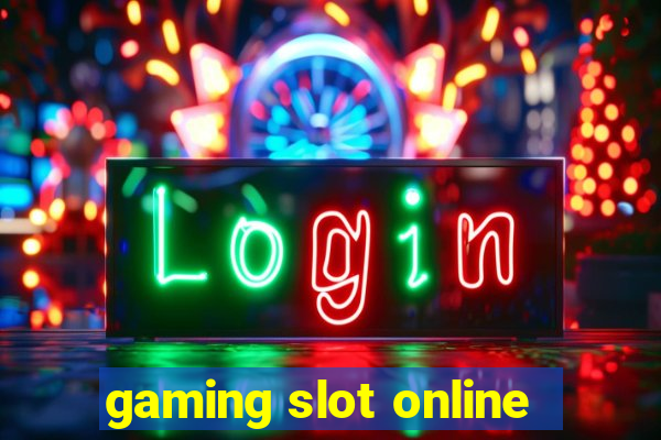 gaming slot online