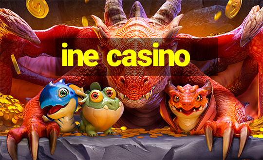 ine casino