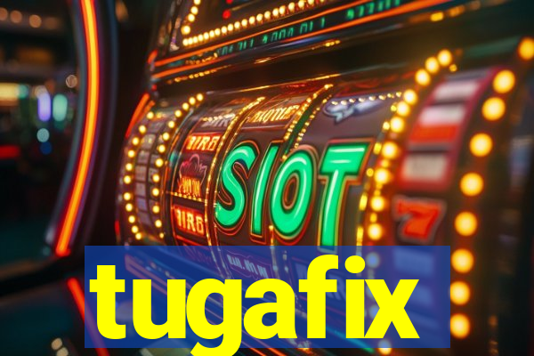 tugafix