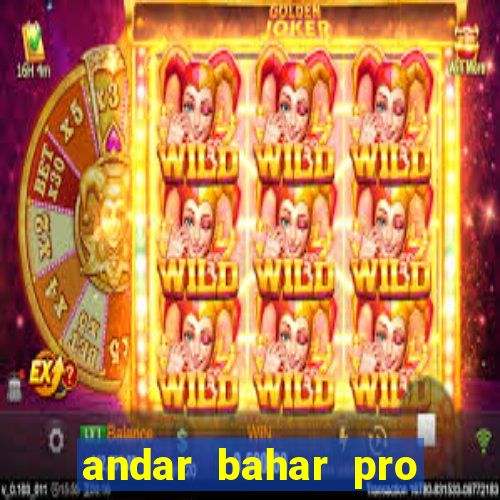 andar bahar pro early access