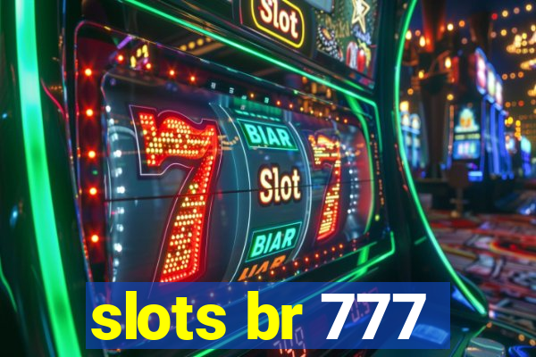 slots br 777