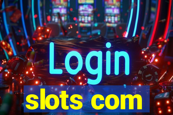 slots com