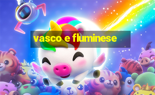 vasco e fluminese