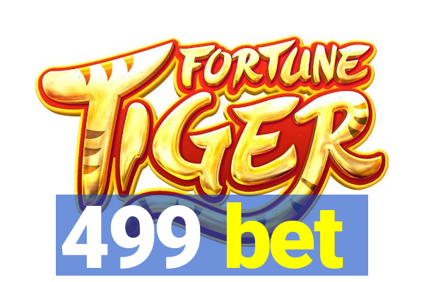 499 bet