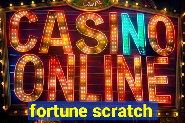 fortune scratch