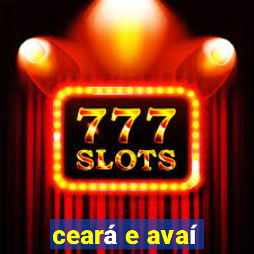 ceará e avaí