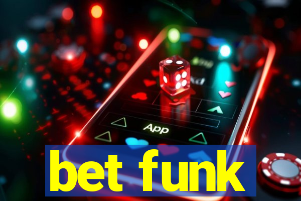 bet funk