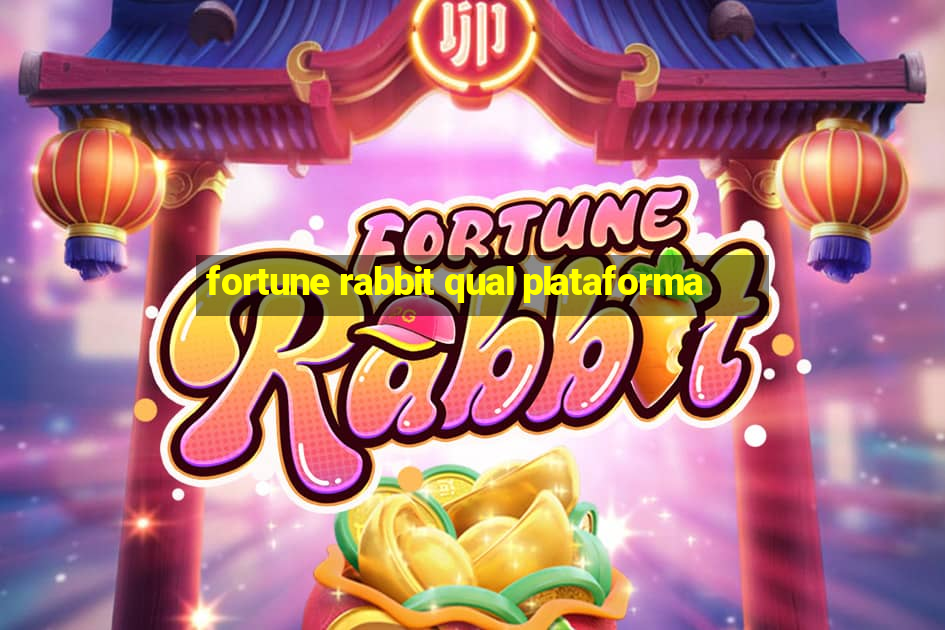 fortune rabbit qual plataforma