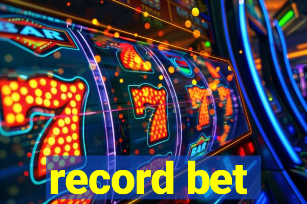 record bet