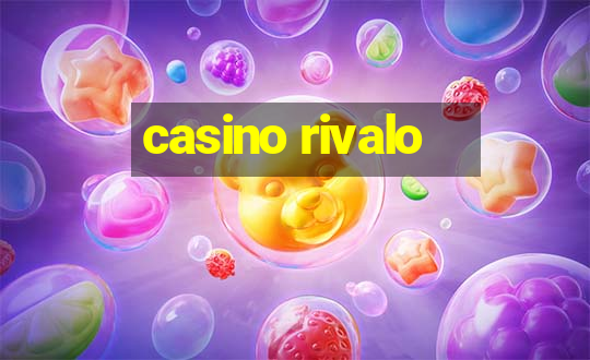 casino rivalo