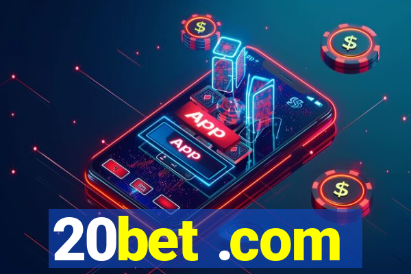 20bet .com