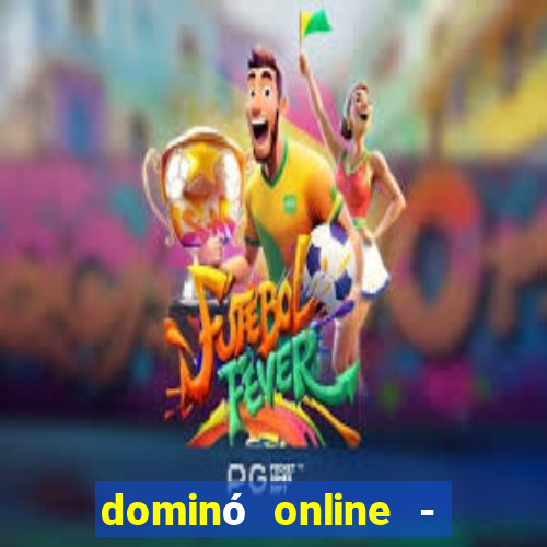 dominó online - jogo clássico grátis