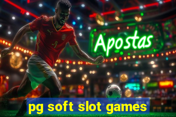 pg soft slot games