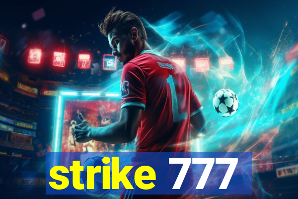 strike 777