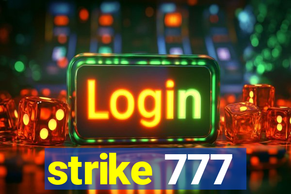 strike 777