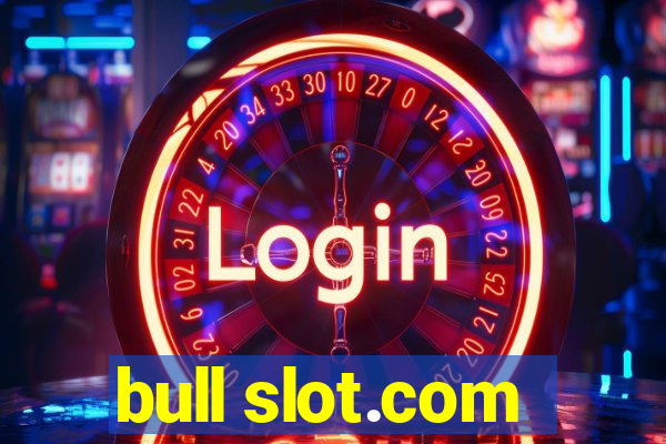 bull slot.com