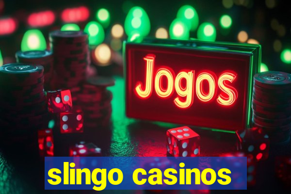 slingo casinos