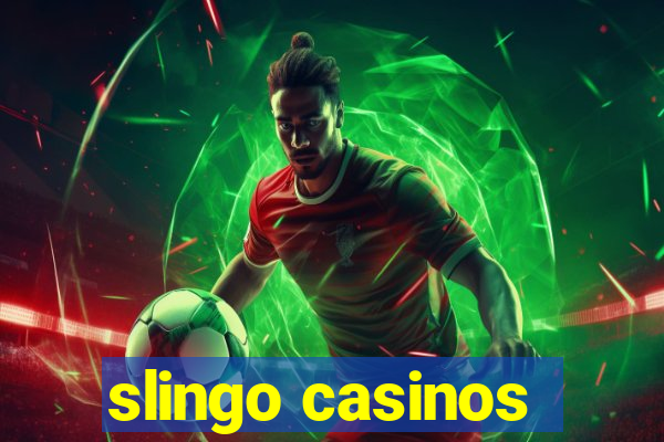 slingo casinos