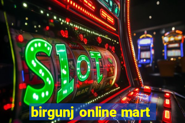 birgunj online mart