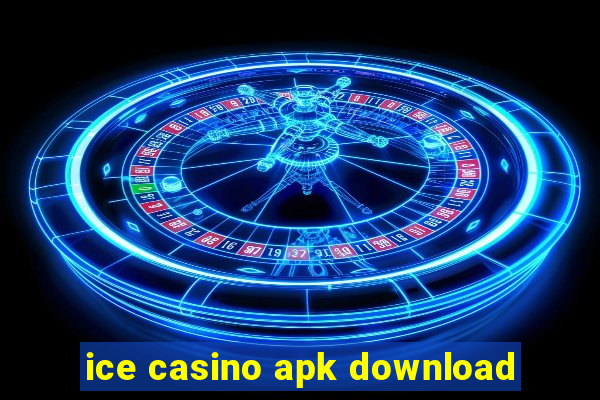 ice casino apk download