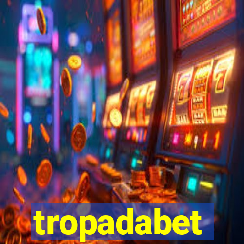 tropadabet