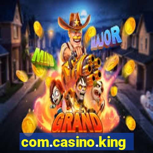 com.casino.king.br