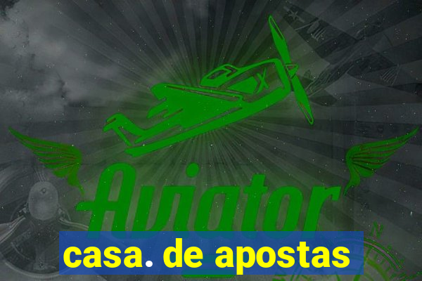 casa. de apostas