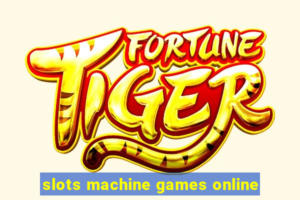 slots machine games online