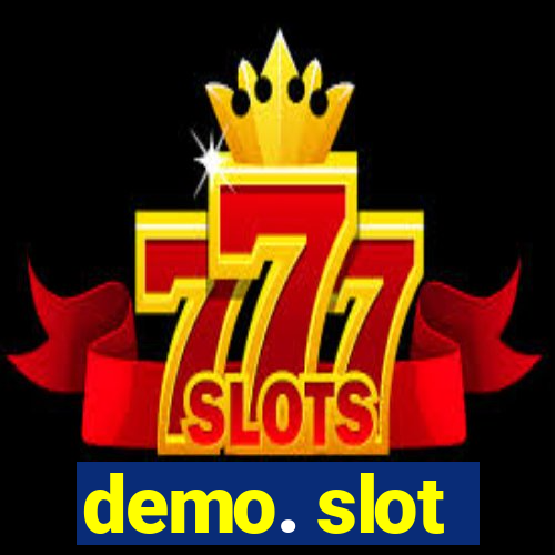 demo. slot