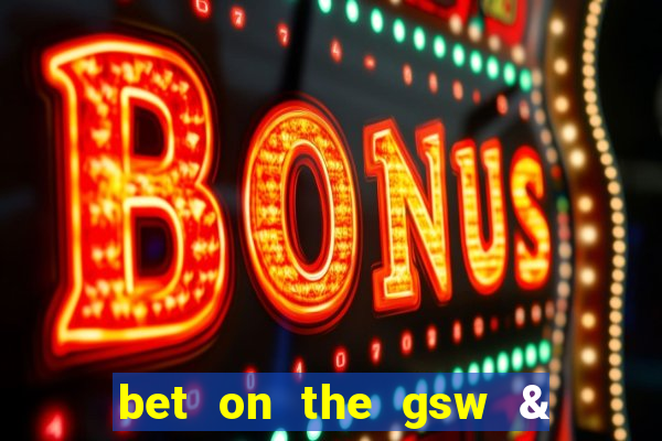 bet on the gsw & la lakers