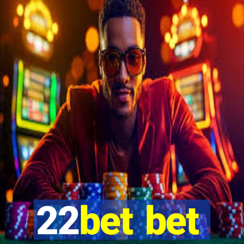 22bet bet