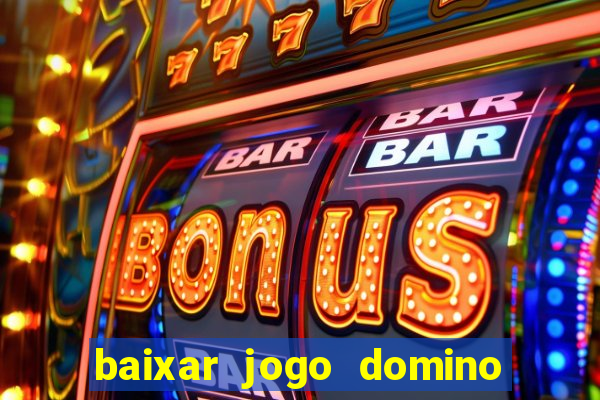 baixar jogo domino gratis pc