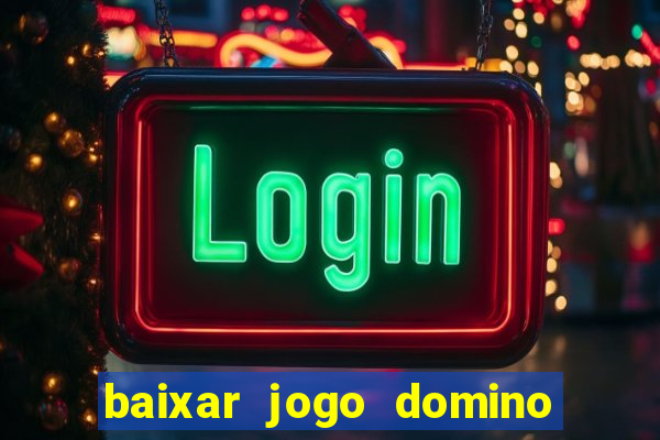 baixar jogo domino gratis pc