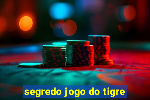 segredo jogo do tigre