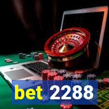 bet 2288