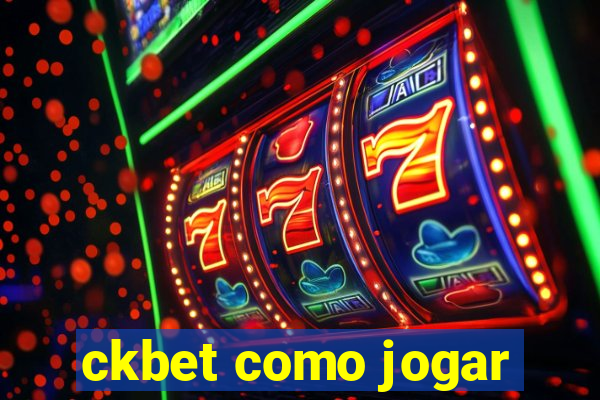 ckbet como jogar