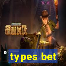 types bet