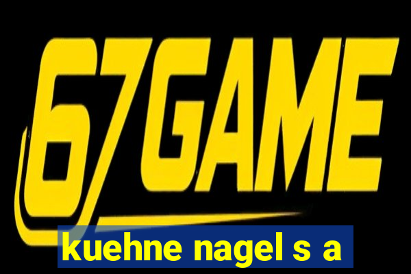 kuehne nagel s a