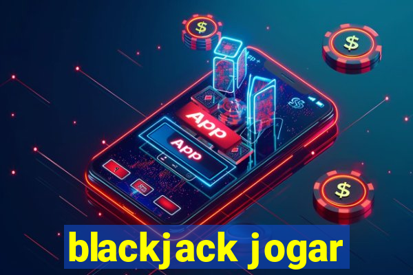 blackjack jogar