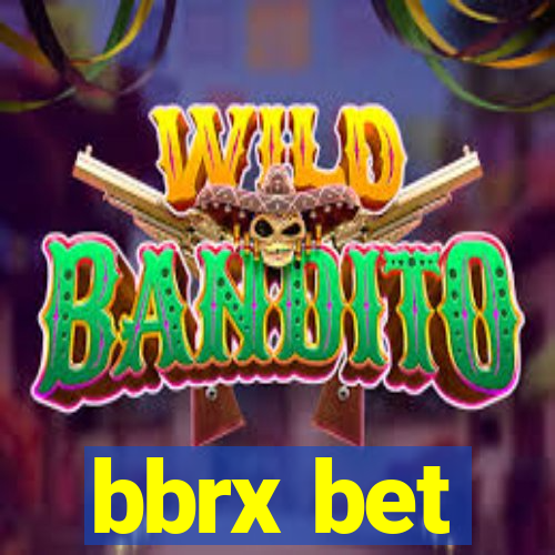 bbrx bet