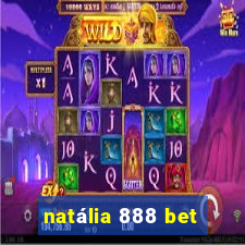 natália 888 bet