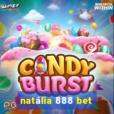 natália 888 bet