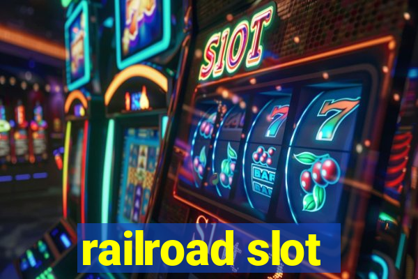 railroad slot