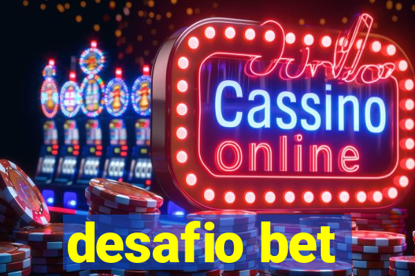 desafio bet