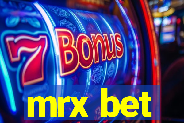 mrx bet